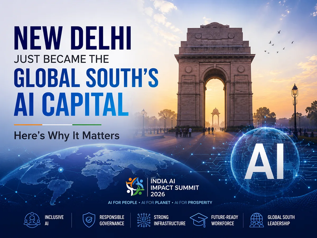 New Delhi Just Became the Global South's AI Capital, Here's Why It Matters