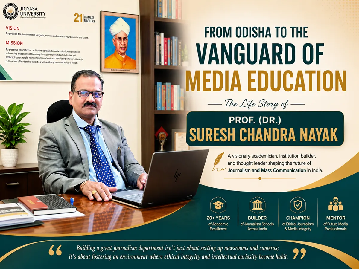 From Odisha to the Vanguard of Media Education: The Life Story of Prof. (Dr.) Suresh Chandra Nayak